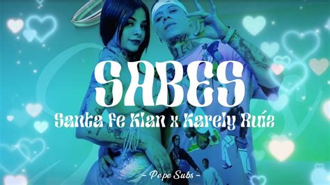 santa fe klan sabes xxx|SABES (PART. KARELY RUÍZ)